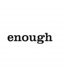 Enough